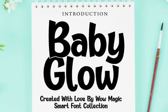 Baby Glow: A Sweet and Charming Display Font for Joyful Designs