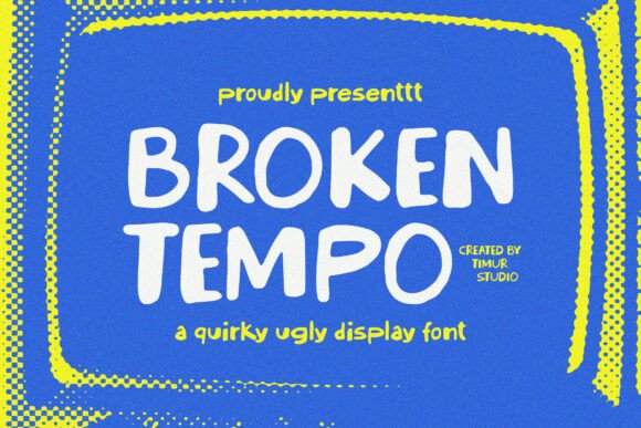Broken Tempo: A Quirky, Ugly Display Font