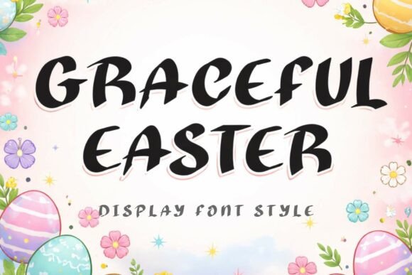 Graceful Easter: A Fun Display Font for Every Occasion