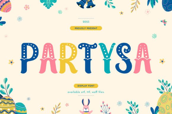 Partysa: A Playful Display Font Full of Joyful Energy
